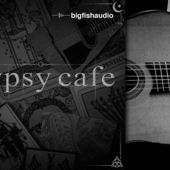 Big Fish Audio Gypsy Cafe KONTAKT