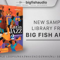 Big Fish Audio Latin Jazz 2 KONTAKT