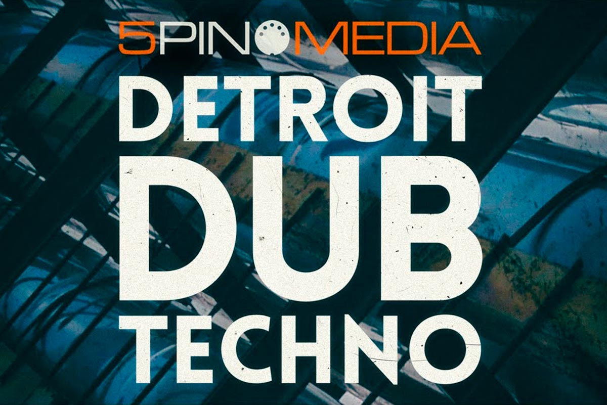 5Pin Media Detroit Dub Techno WAV-MIDI-ABLETON