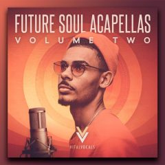 Future Soul Acapellas Vol-2 WAV