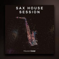 House of Loop Sax House Session WAV