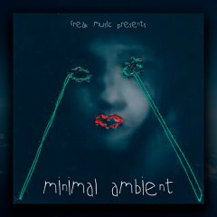 Freak Music Minimal Ambient MULTi