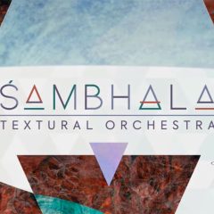 SAMBHALA Textural Orchestra KONTAKT