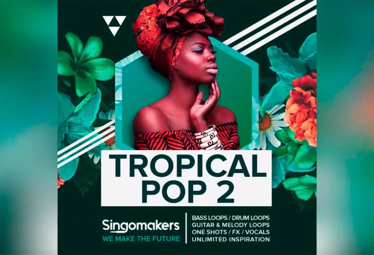 【采样】Singomakers Tropical Pop 2 WAV