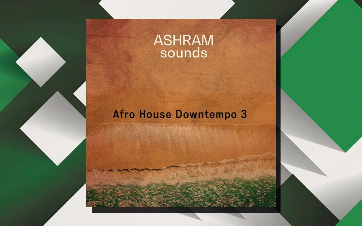 【采样】ASHRAM Afro House Downtempo 3 WAV