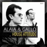 Alaia and Gallo House Attitude WAV